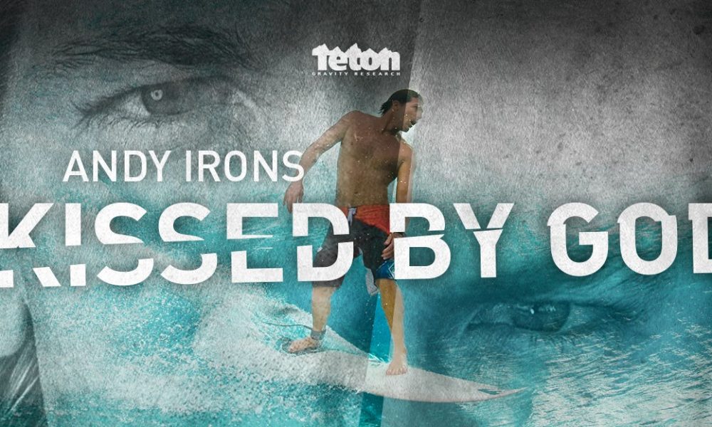 Andy Irons: Kissed by God